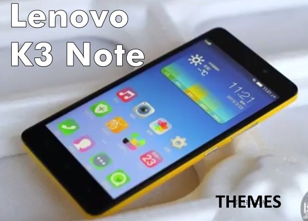 Download 8 Lenovo K3 Note Themes
