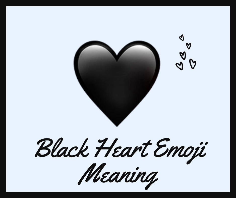 What Does The Black Heart Emoji Mean 